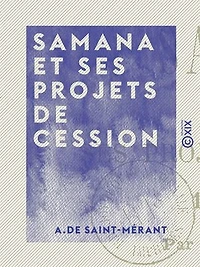 Samana et ses projets de cession - 1844-1891