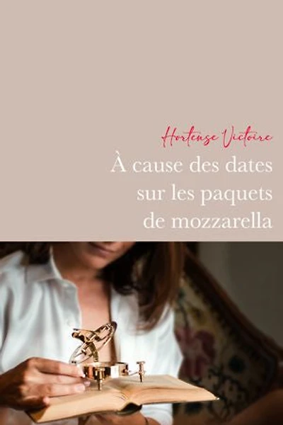A cause des dates sur les paquets de mozzarella