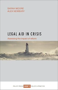 Legal Aid Crisis: Assessing The Impact Of Reform