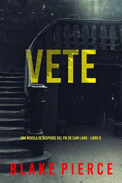 Vete (Una novela se suspense del FBI de Cami Lark - Libro 9)