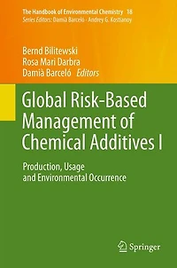Global Risk-Based Management of Chemical Additives I: Production, Usage and Environmental Occurrence
