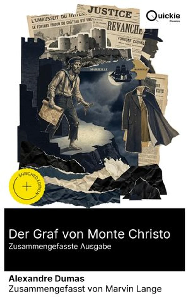 Der Graf von Monte Christo (Zusammengefasste Ausgabe): Bereicherte Ausgabe. Von Verrat und Inhaftierung zur Freiheit: Rache, Intrigen und Schatzsuche im 19. Jahrhundert – ein moralisches Abenteuer