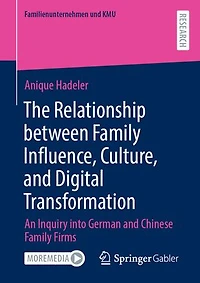The Relationship between Family Influence, Culture, and Digital Transformation: An Inquiry into German Chinese Firms
