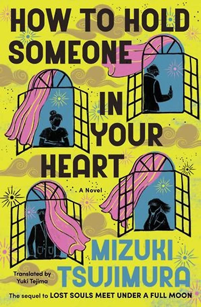 How to Hold Someone Your Heart: A Novel