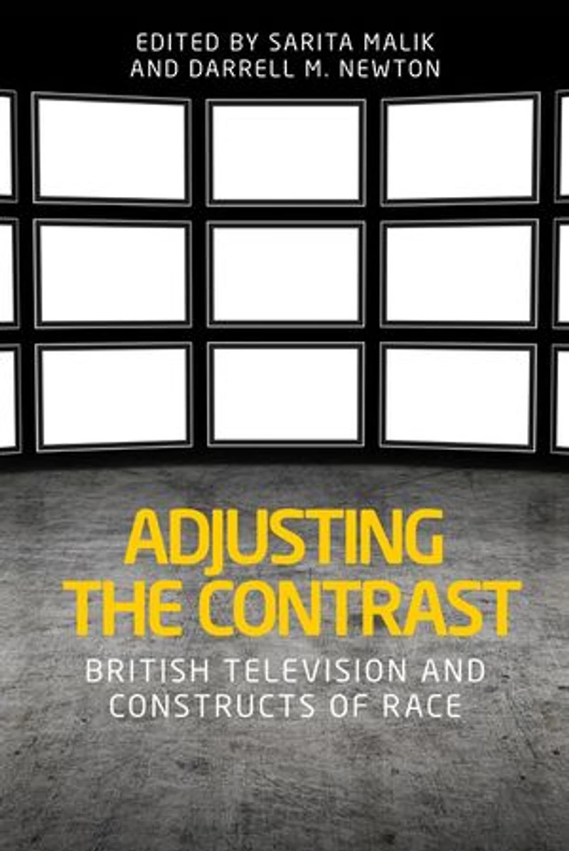 Adjusting the contrast: British television and constructs of race