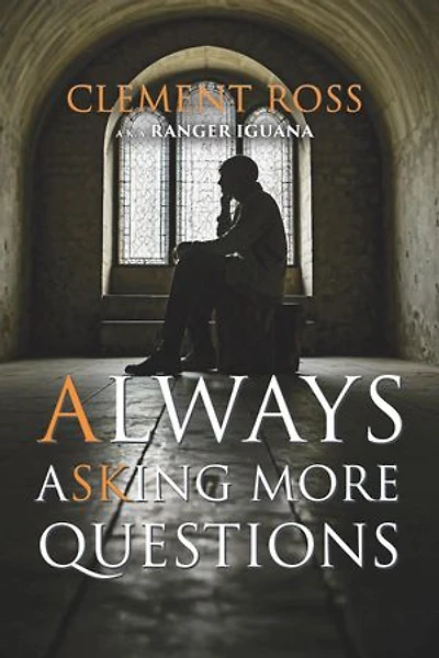 Always Asking More Questions