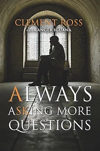 Always Asking More Questions