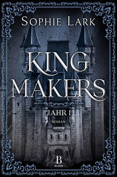 Kingmakers – Jahr 1: Roman: brandheiße Dark Romance – mit farbigen Illustrationen