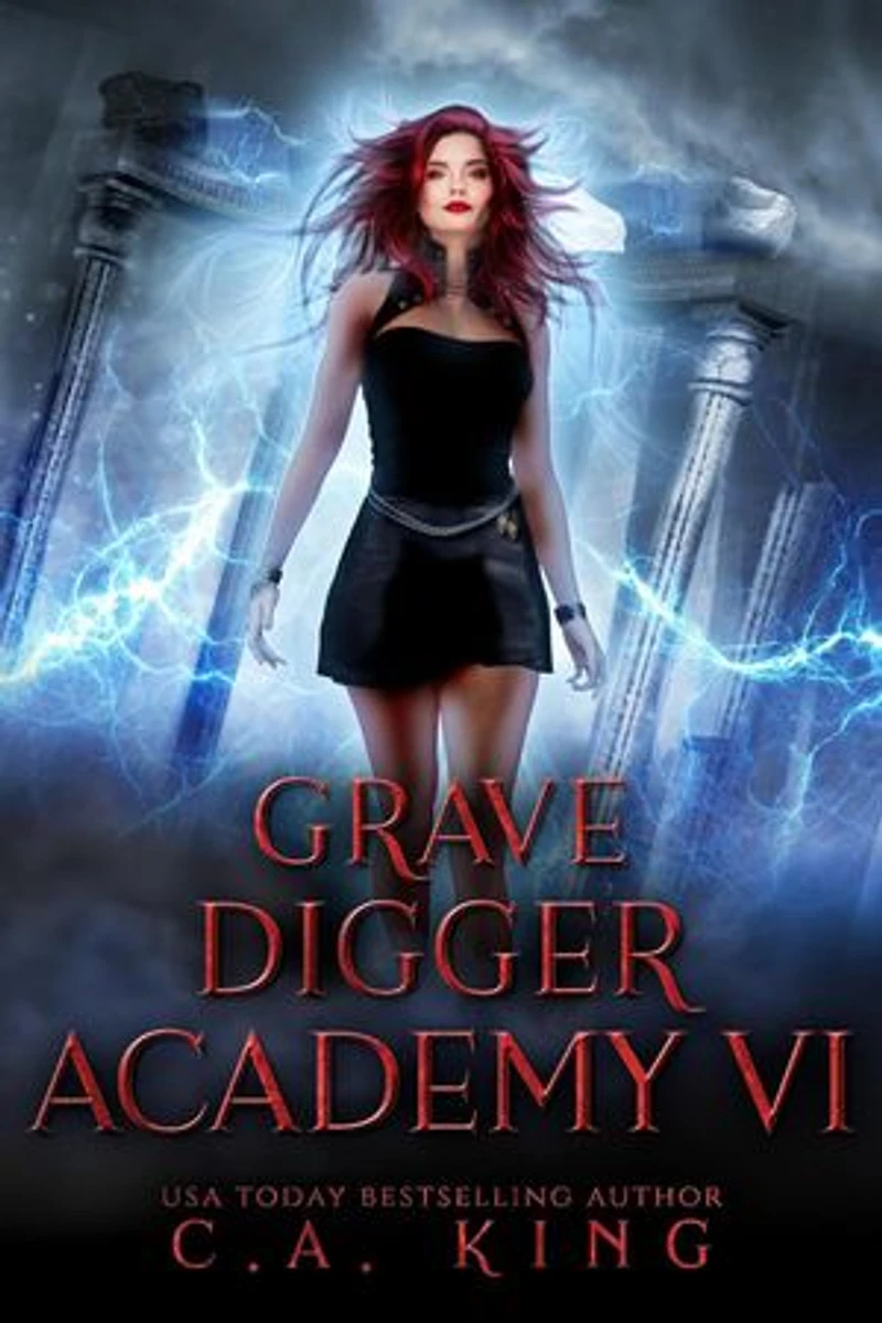 Grave Digger Academy VI: Grave Digger Academy, #6
