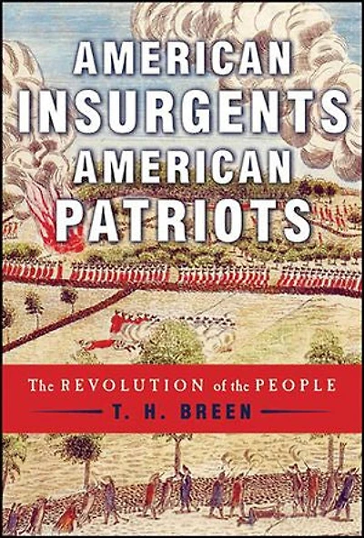 American Insurgents, American Patriots: The Revolution of the People