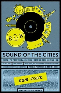 Sound of the Cities - New York: Eine Popmusikalische Entdeckungsreise