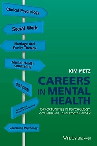 Careers Mental Health: Opportunities Psychology, Counseling, and Social Work