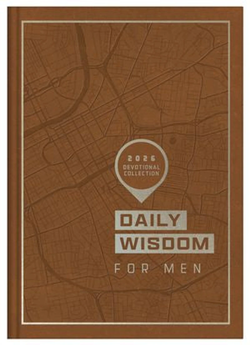 Daily Wisdom for Men 2026 Devotional Collection