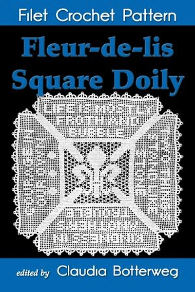 Fleur-de-lis Square Doily Filet Crochet Pattern: Complete Instructions and Chart