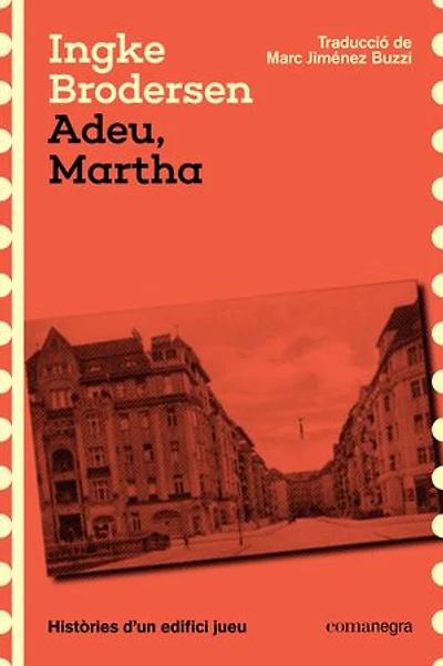 Adeu, Martha: Històries d'un edifici jueu