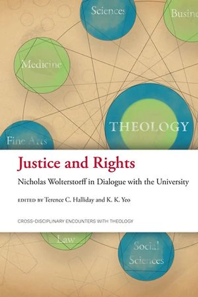 Justice and Rights: Nicholas Wolterstorff Dialogue with the University
