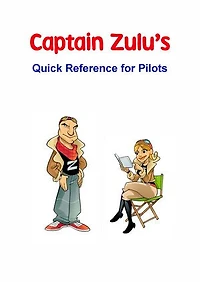 Captain Zulu's Quick Reference for Pilots