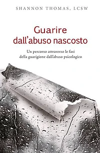 Guarire dall'abuso nascosto: Un percorso attraverso le fasi della guarigione dall'abuso psicologico