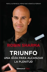 Triunfo. Una guía para alcanzar la plenitud / The Greatness Guide. Book 2