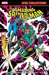Amazing Spider-Man Epic Collection: The Hero Killers