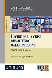 Uscire dalla crisi ripartendo dalle persone.: Il turnaround di UniEuro