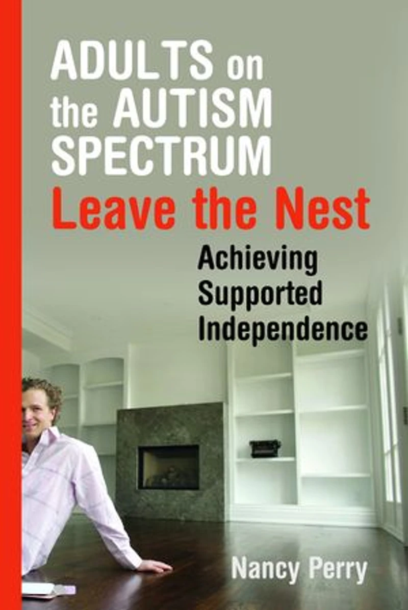 Adults on the Autism Spectrum Leave Nest: Achieving Supported Independence