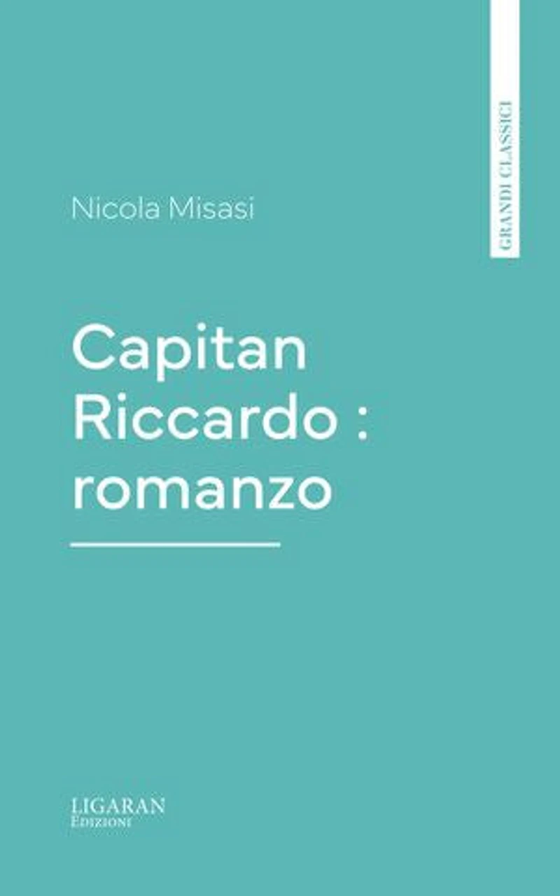 Capitan Riccardo : romanzo