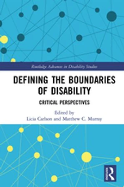 Defining the Boundaries of Disability: Critical Perspectives