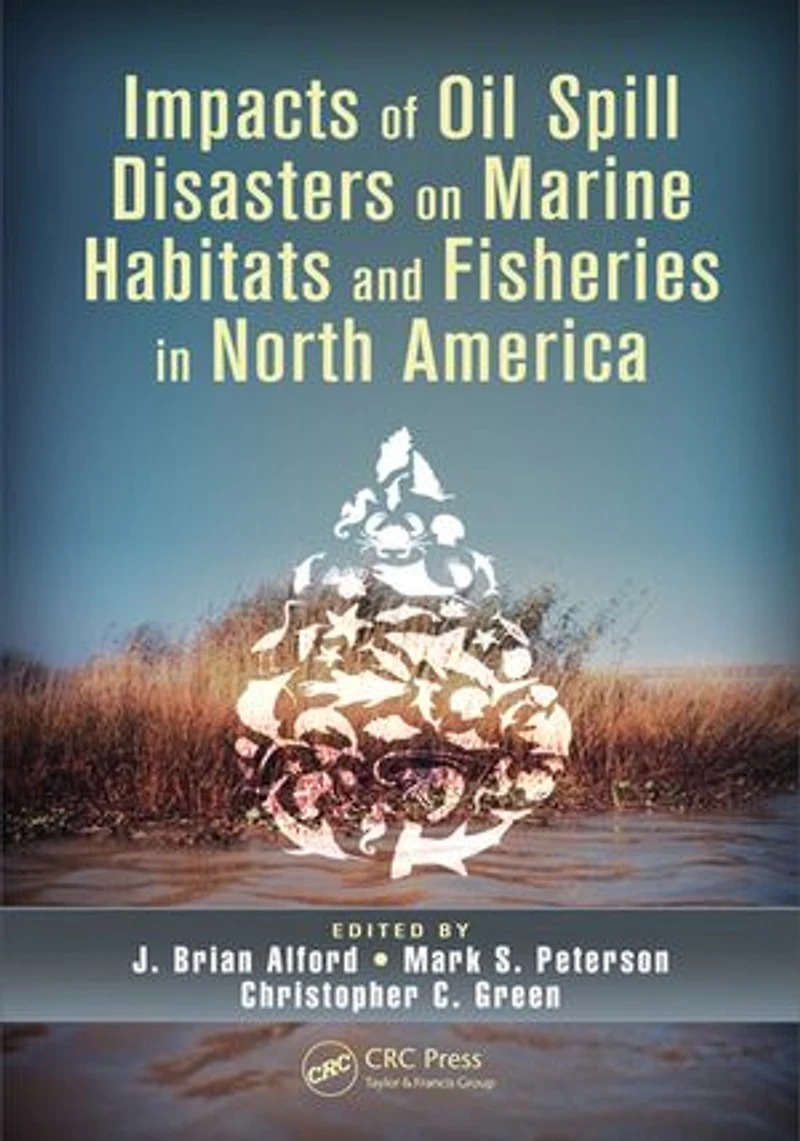 Impacts Of Oil Spill Disasters On Marine Habitats And Fisheries North America