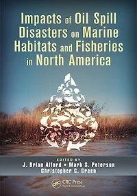 Impacts Of Oil Spill Disasters On Marine Habitats And Fisheries North America