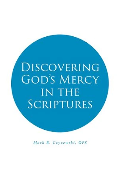 Discovering God's Mercy the Scriptures