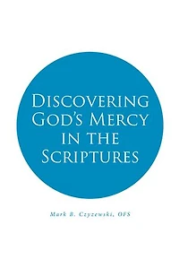 Discovering God's Mercy the Scriptures