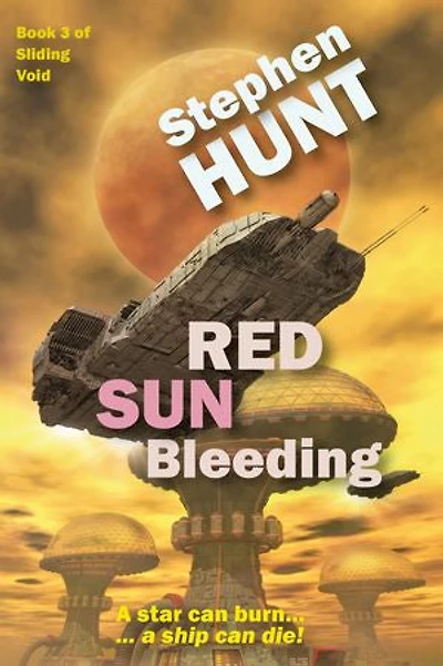 Red Sun Bleeding: (book 3 of Sliding Void)