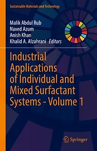 Industrial Applications of Individual and Mixed Surfactant Systems - Volume 1