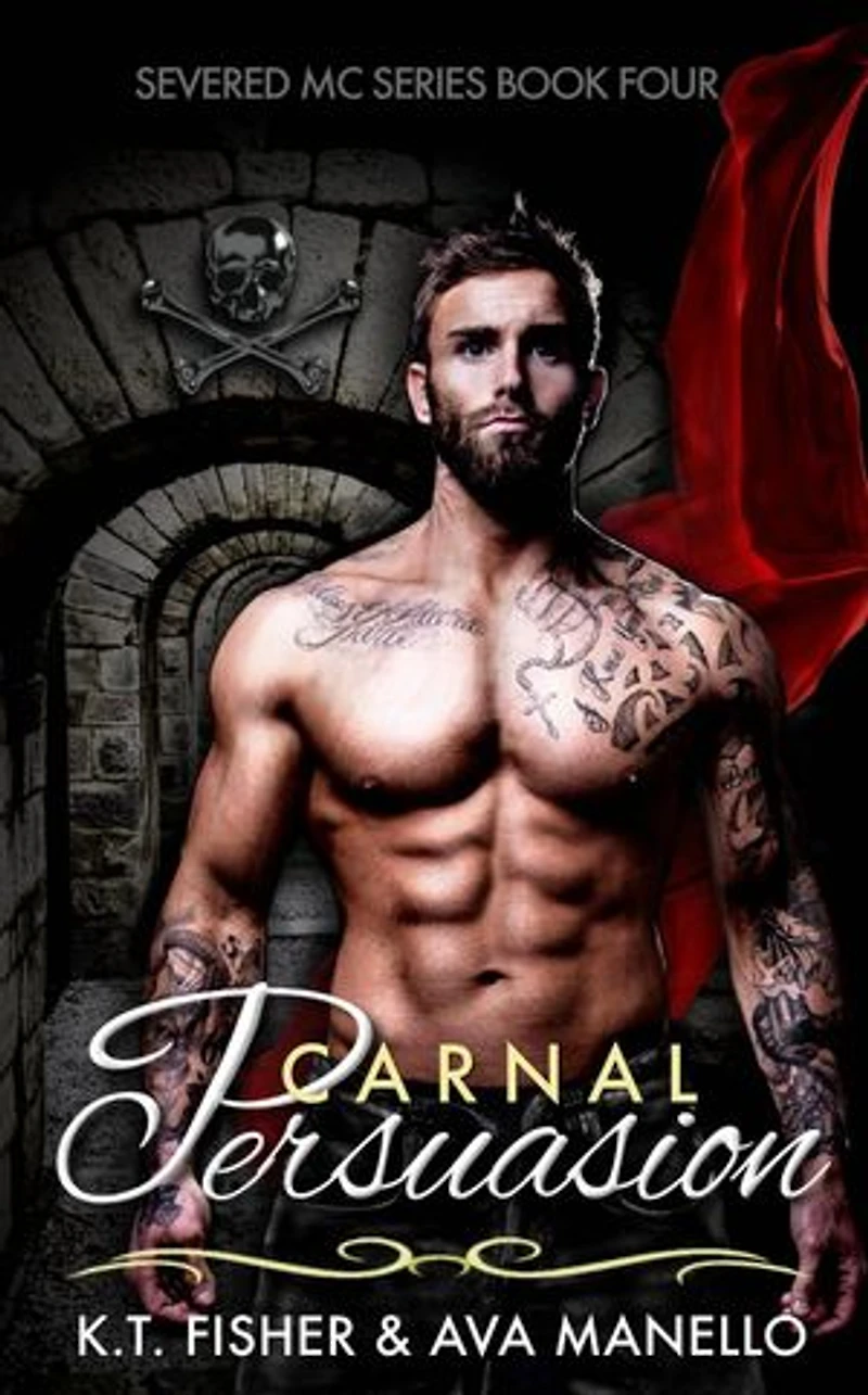 Carnal Persuasion: Severed MC, #4