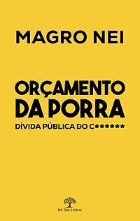Orçamento da Porra, Dívida Pública do Caralho