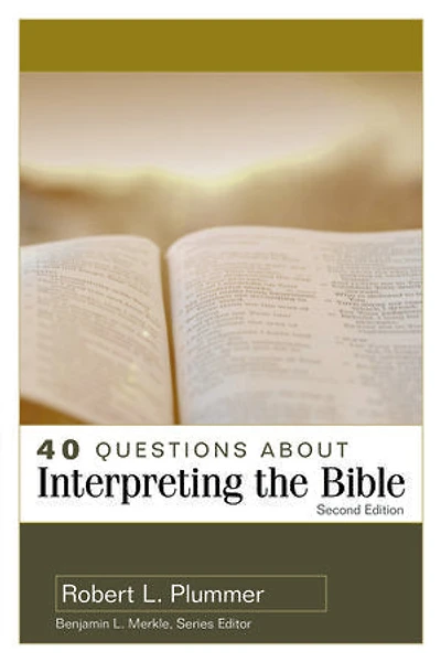 40 Questions About Interpreting The Bible
