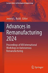 Advances Remanufacturing 2024: Proceedings of VIII International Workshop on Autonomous