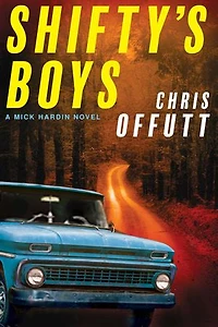 Shifty's Boys: A Mick Hardin Novel