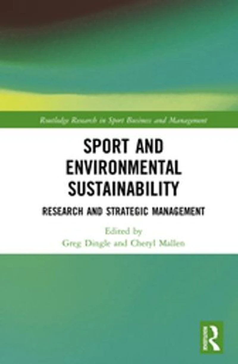 Sport and Environmental Sustainability: Research Strategic Management
