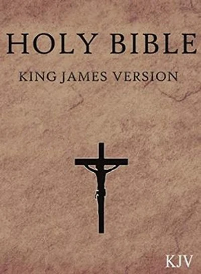 The King James Bible, Old and New Testaments [KJV]