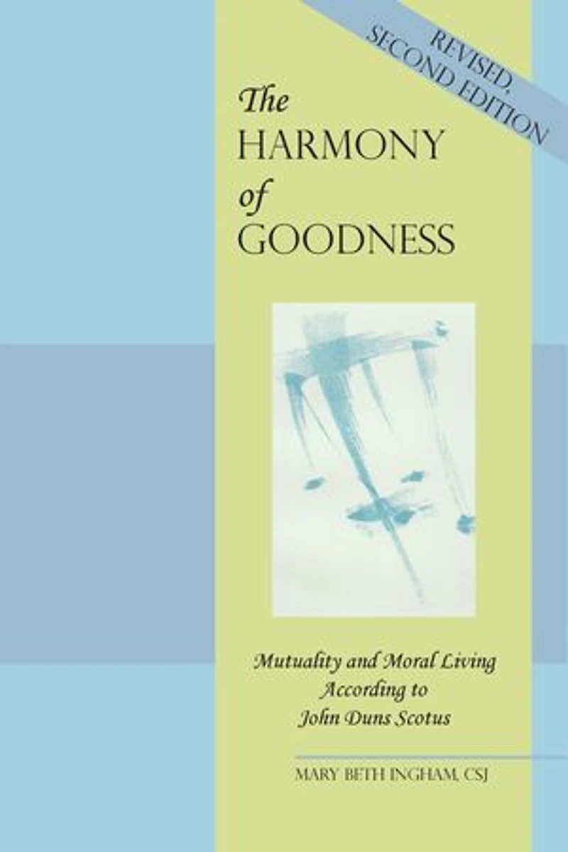 The Harmony of Goodness: Mutuality and Moral Living According to John Duns Scotus