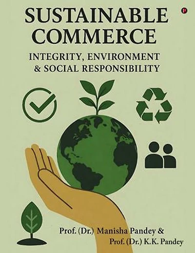 Sustainable Commerce: Integrity, Environment & Social Responsibility.