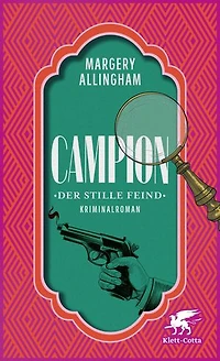 Campion. Der stille Feind: Kriminalroman