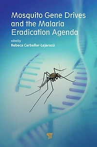 Mosquito Gene Drives and the Malaria Eradication Agenda