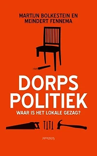 Dorpspolitiek: Waar is het lokale gezag?
