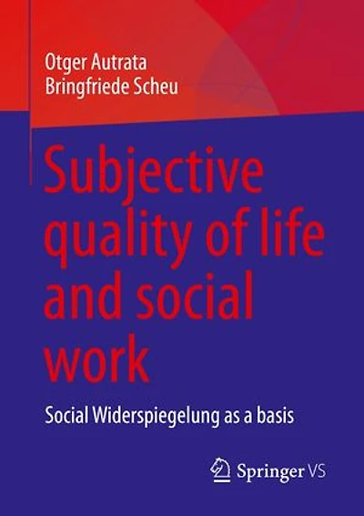 Subjective quality of life and Social work: Widerspiegelung as a basis