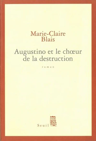 Augustino et le choeur de la destruction