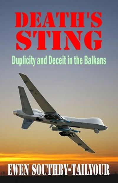 Death's Sting: Duplicity and Deceit the Balkans