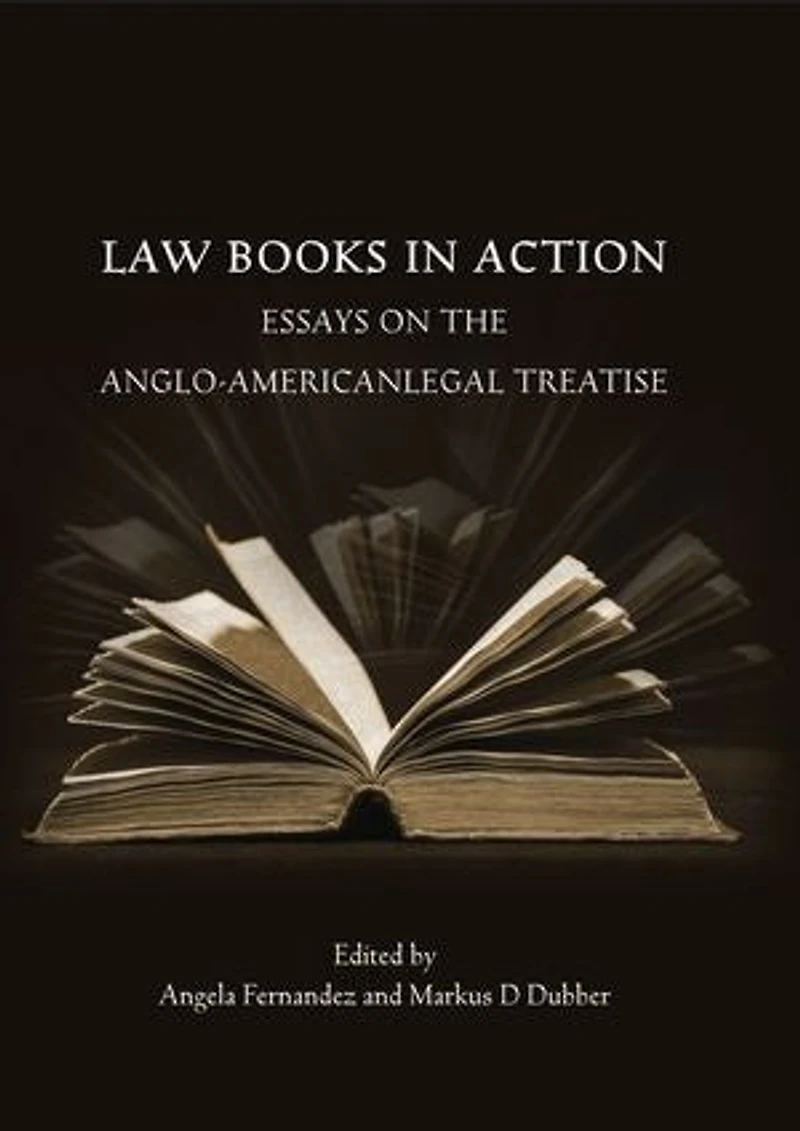 Law Books Action: Essays on the Anglo-American Legal Treatise